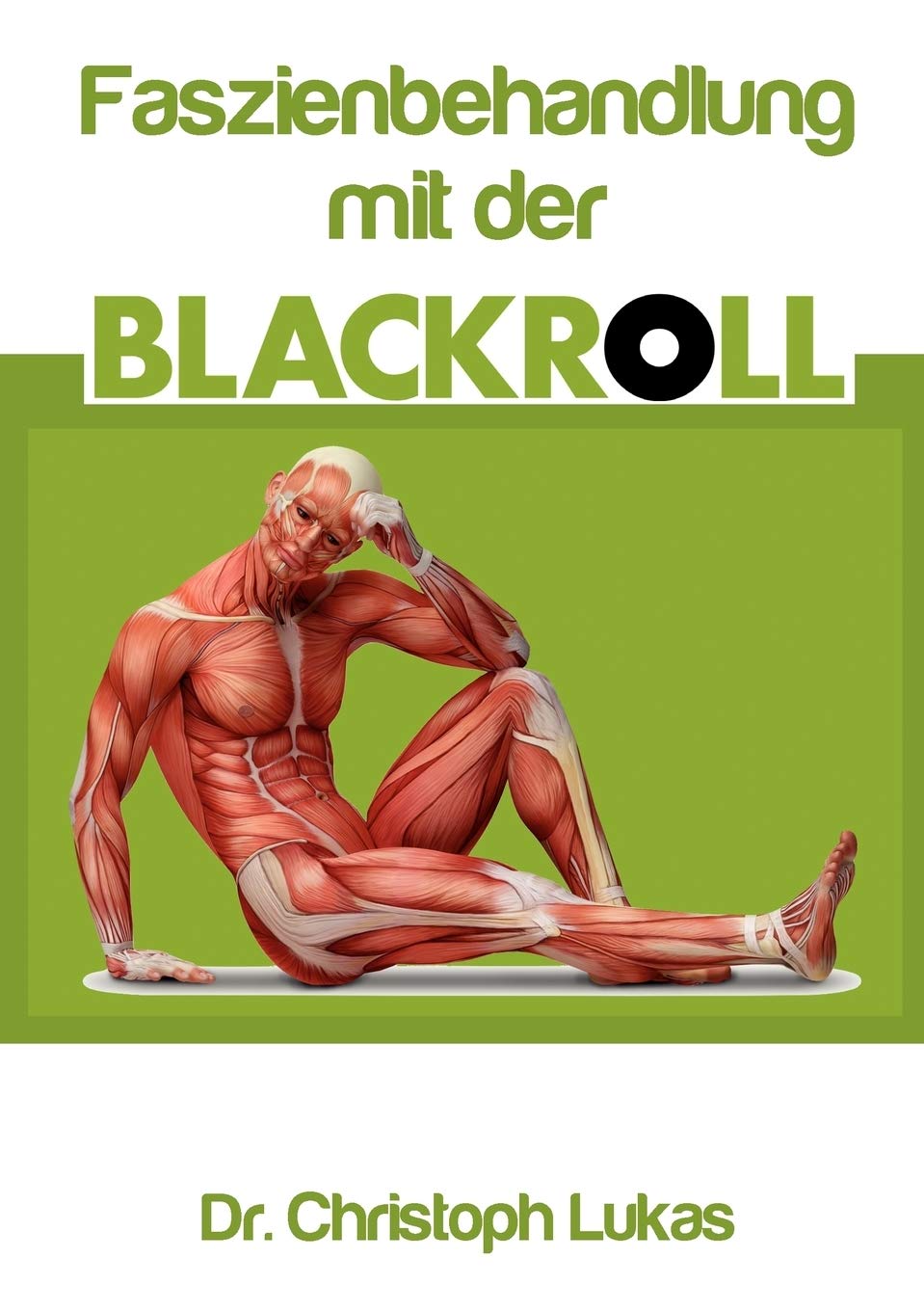 Faszienbehandlung mit der Blackroll (German Edition),Used