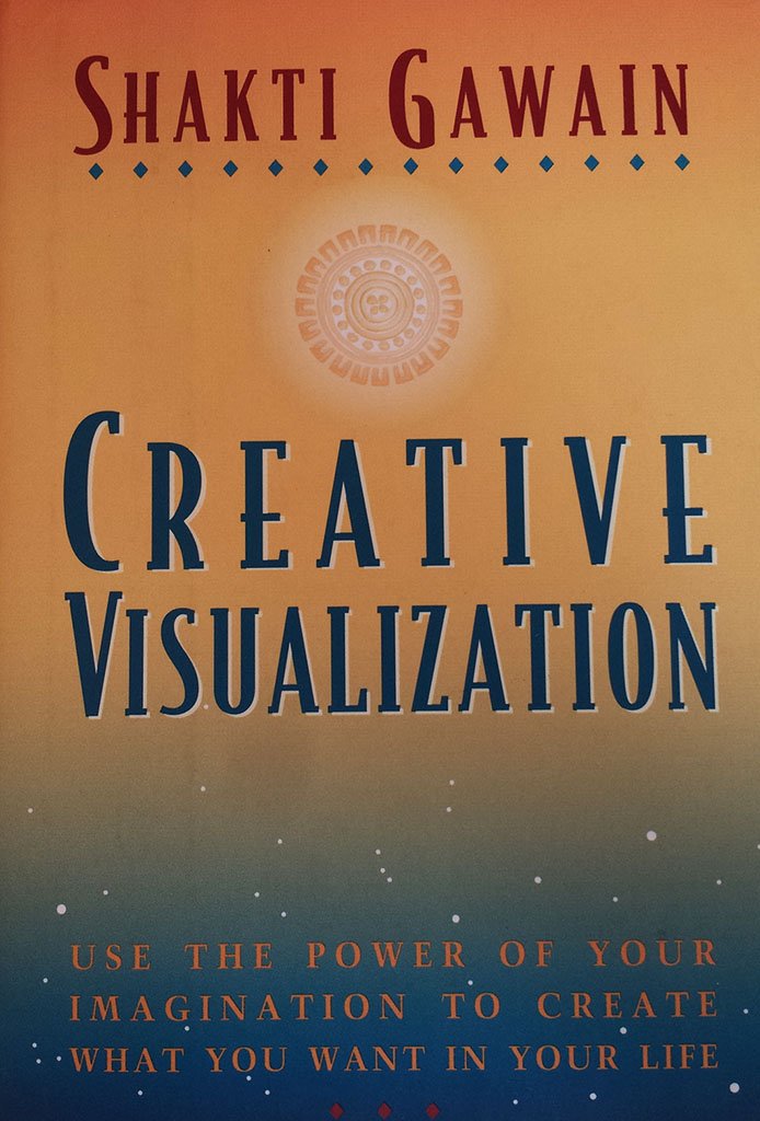 Creative Visualization: Use The Power Of Your Imagination To Create What You Want In Your Life (Gawain, Shakti),Used