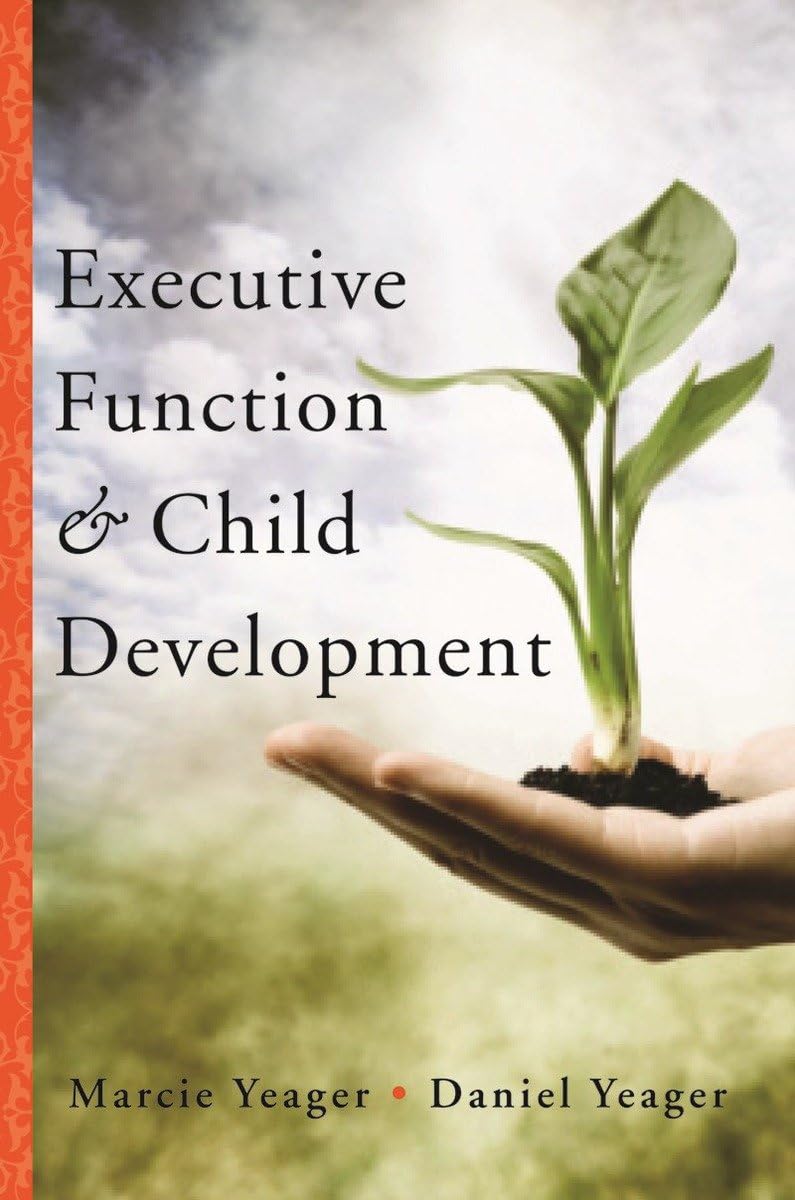 Executive Function & Child Development (Norton Professional Book),Used