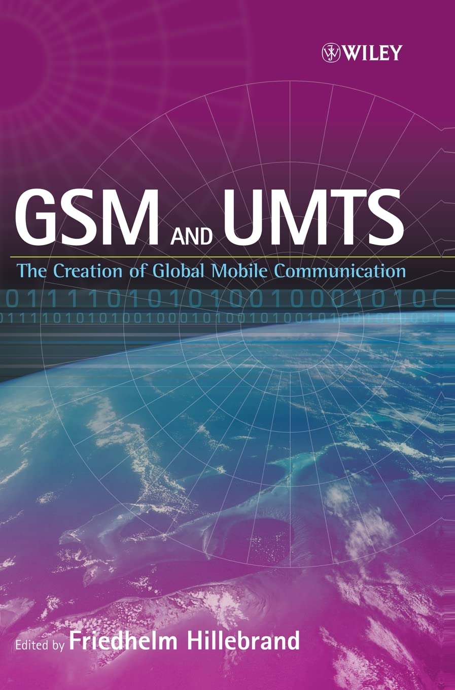 GSM and UMTS: The Creation of Global Mobile Communication,Used