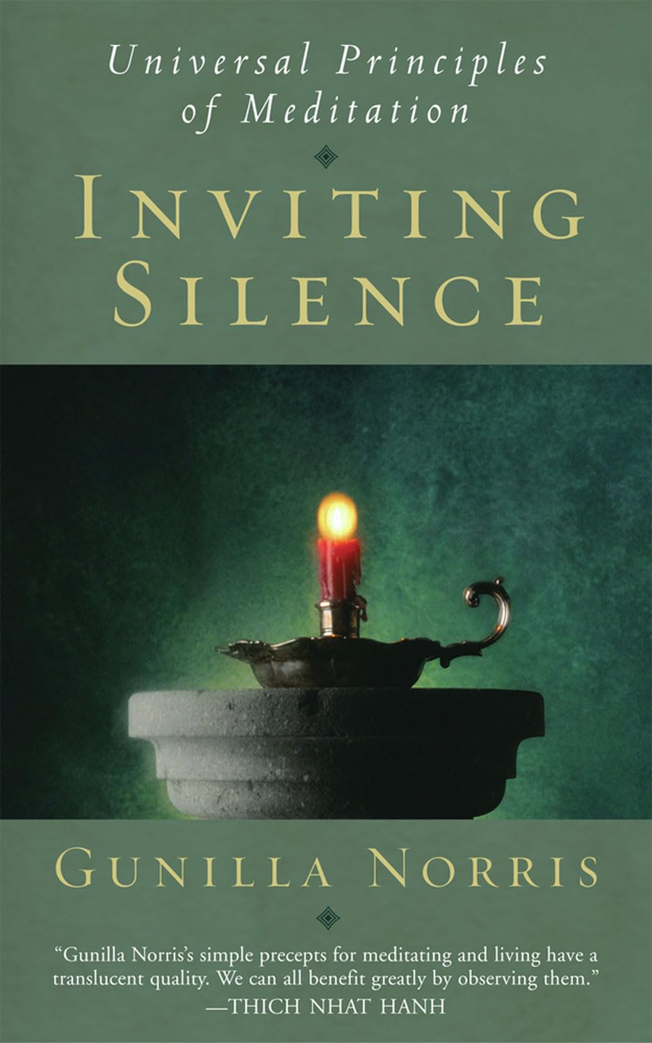 Inviting Silence: Universal Principles Of Meditation