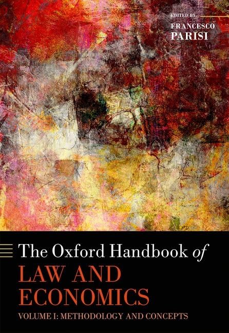 The Oxford Handbook of Law and Economics: Volume 1: Methodology and Concepts, Volume 2: Private and Commercial Law, and Volume 3,Used