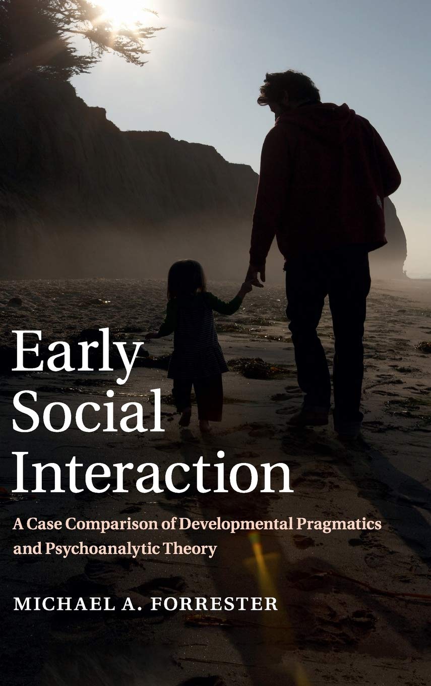 Early Social Interaction: A Case Comparison of Developmental Pragmatics and Psychoanalytic Theory,Used
