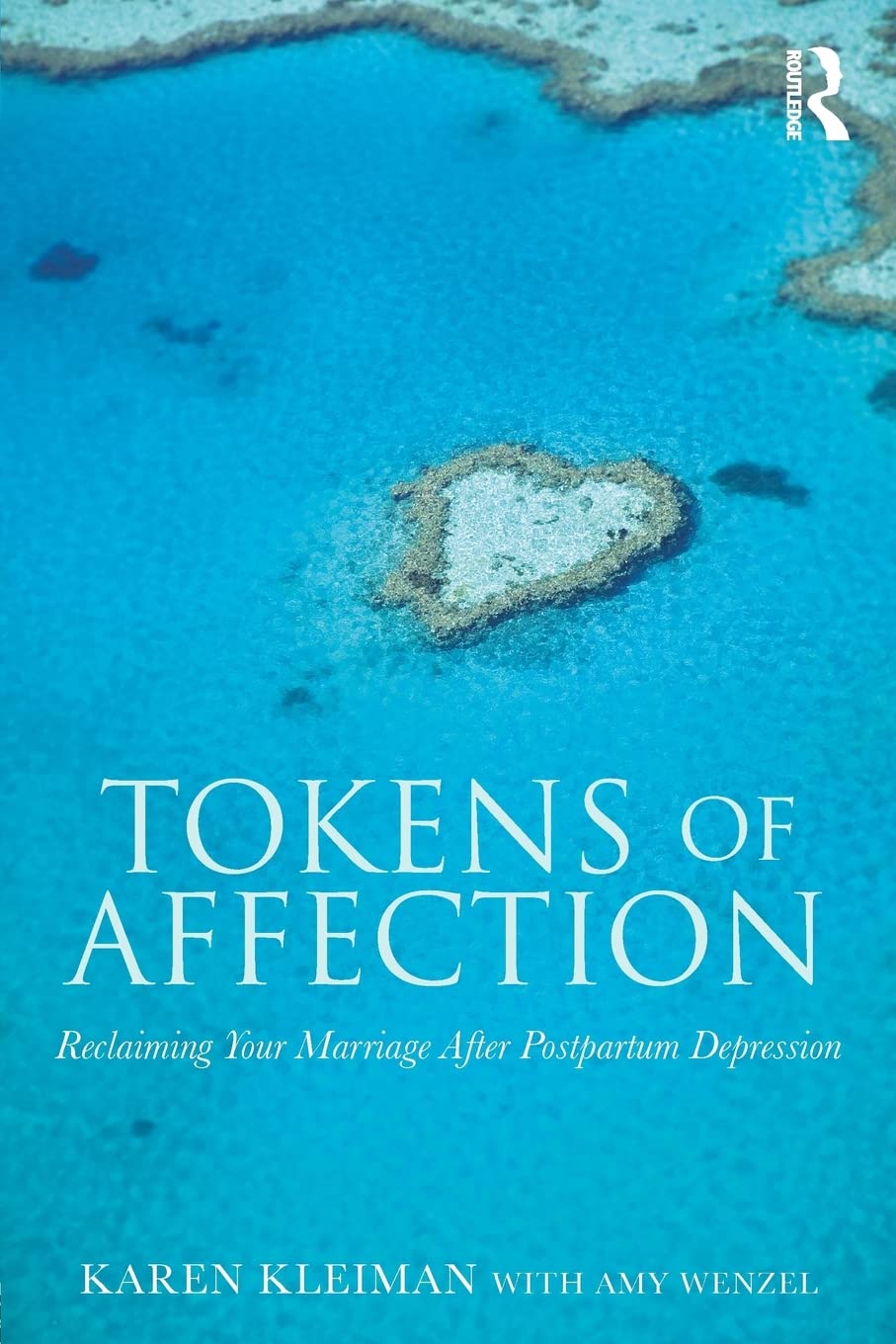 Tokens of Affection: Reclaiming Your Marriage After Postpartum Depression,Used