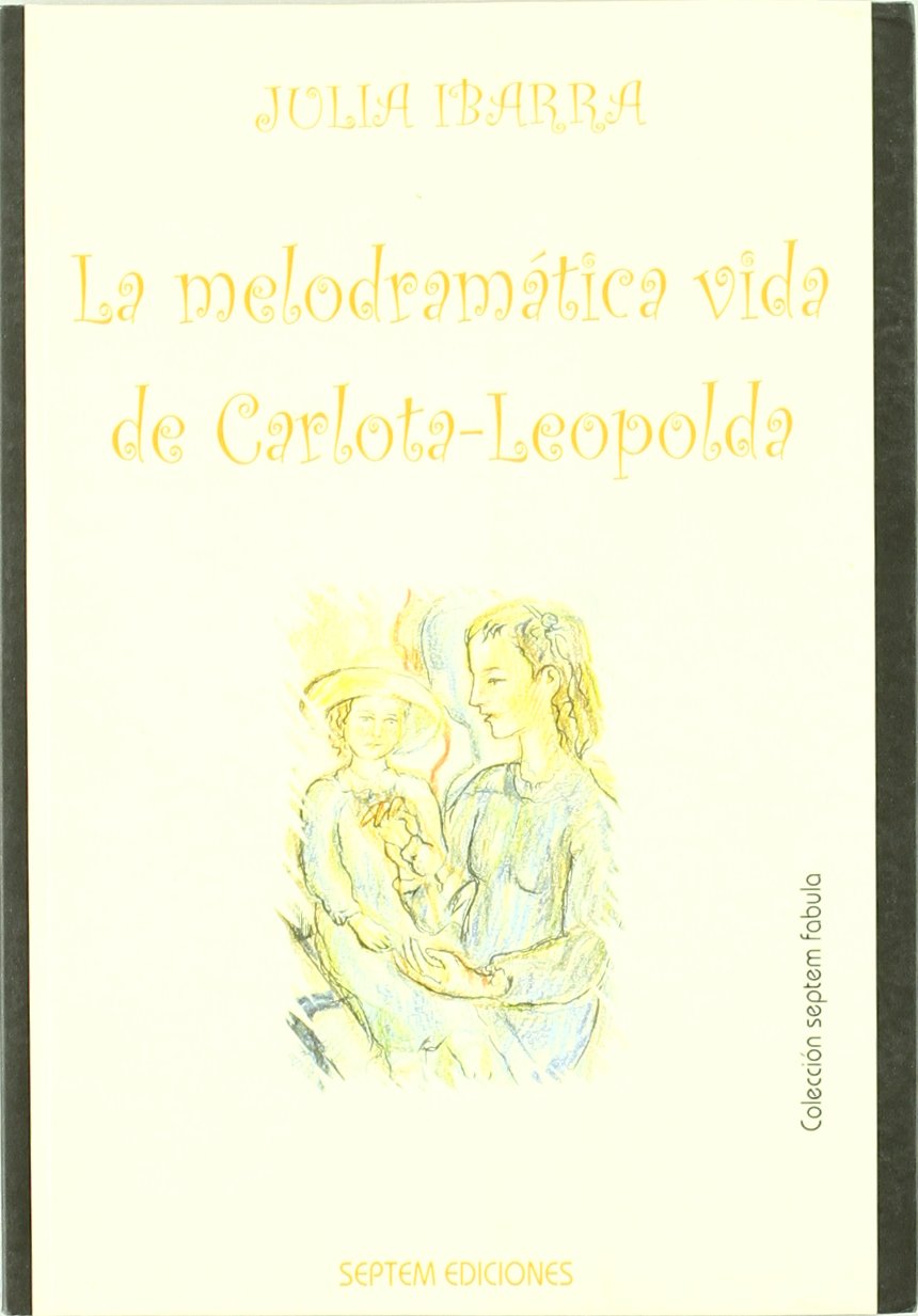 La melodramtica vida de Carlota Leopolda,Used