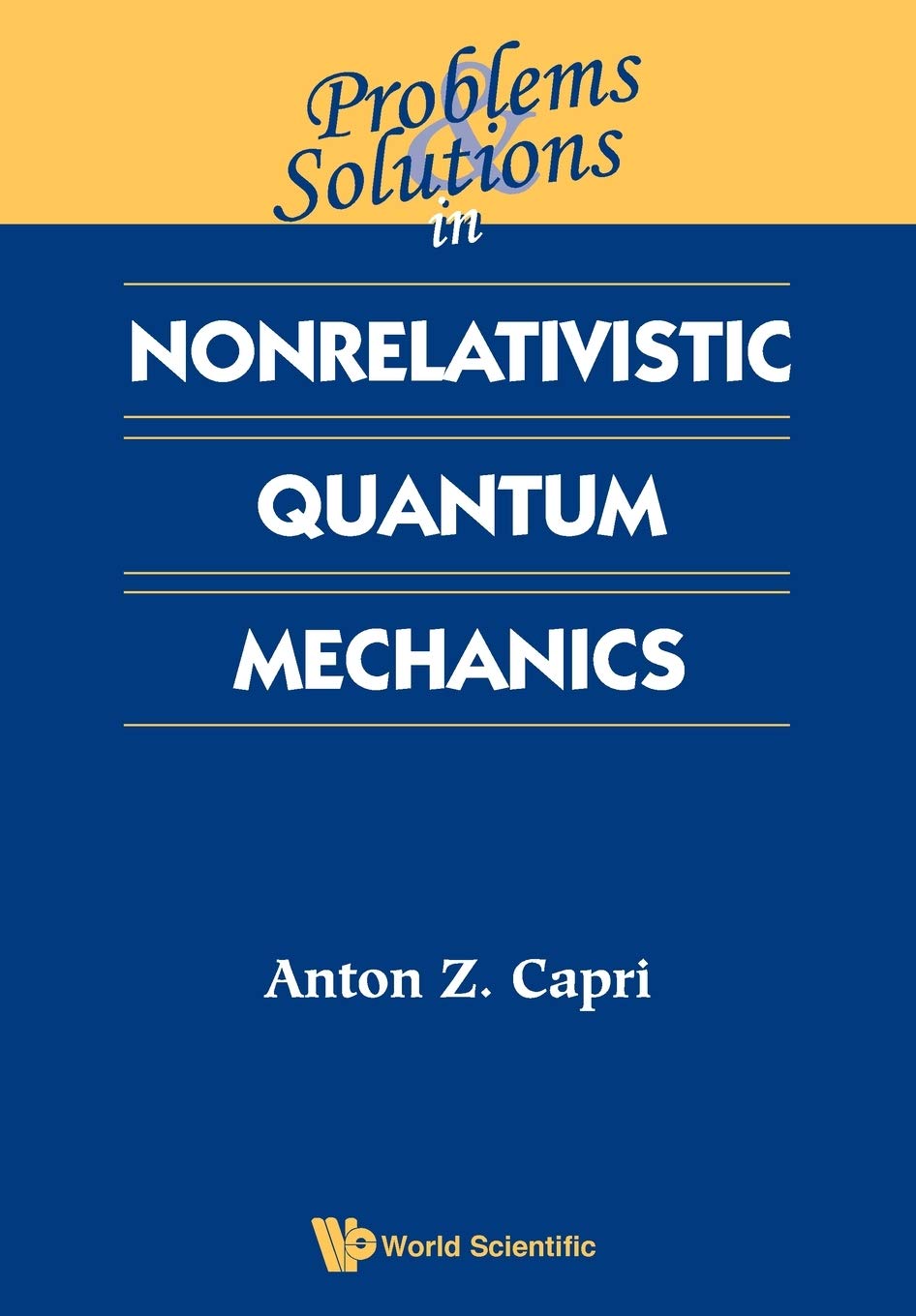 Problems & Solutions in Nonrelativistic Quantum Mechanics,New