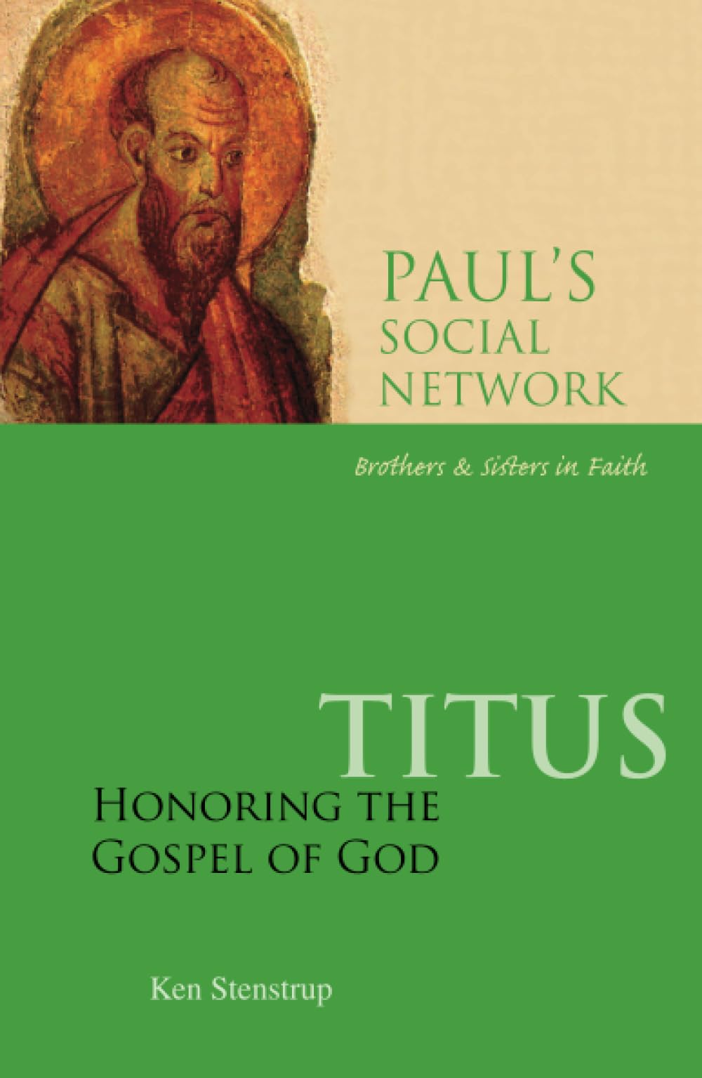 Titus: Honoring The Gospel Of God (Paul'S Social Network: Brothers And Sisters In Faith),Used