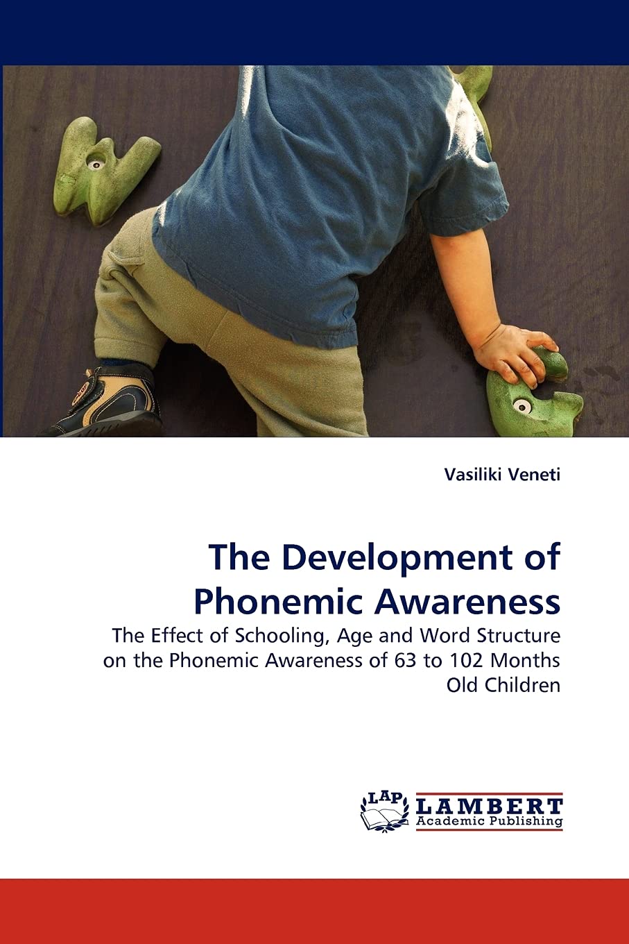 The Development of Phonemic Awareness: The Effect of Schooling, Age and Word Structure on the Phonemic Awareness of 63 to 102 Mo,Used