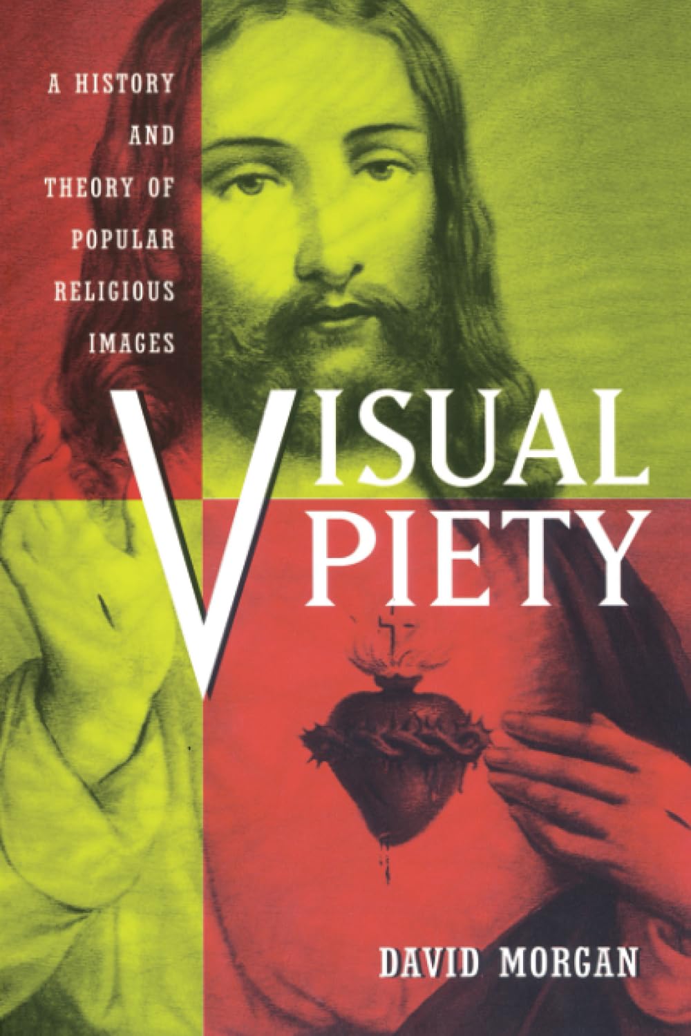 Visual Piety: A History and Theory of Popular Religious Images,Used