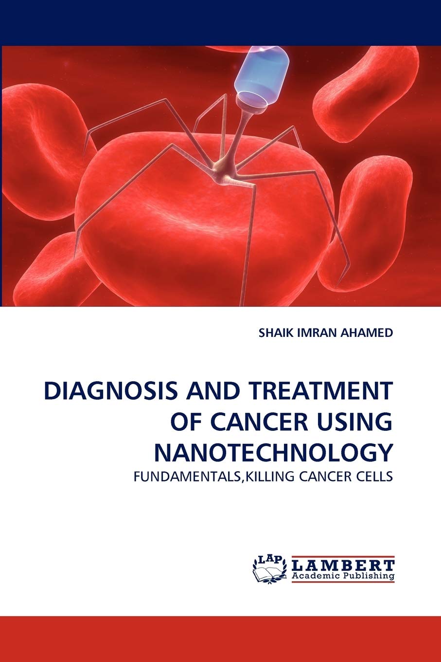 DIAGNOSIS AND TREATMENT OF CANCER USING NANOTECHNOLOGY: FUNDAMENTALS,KILLING CANCER CELLS,Used