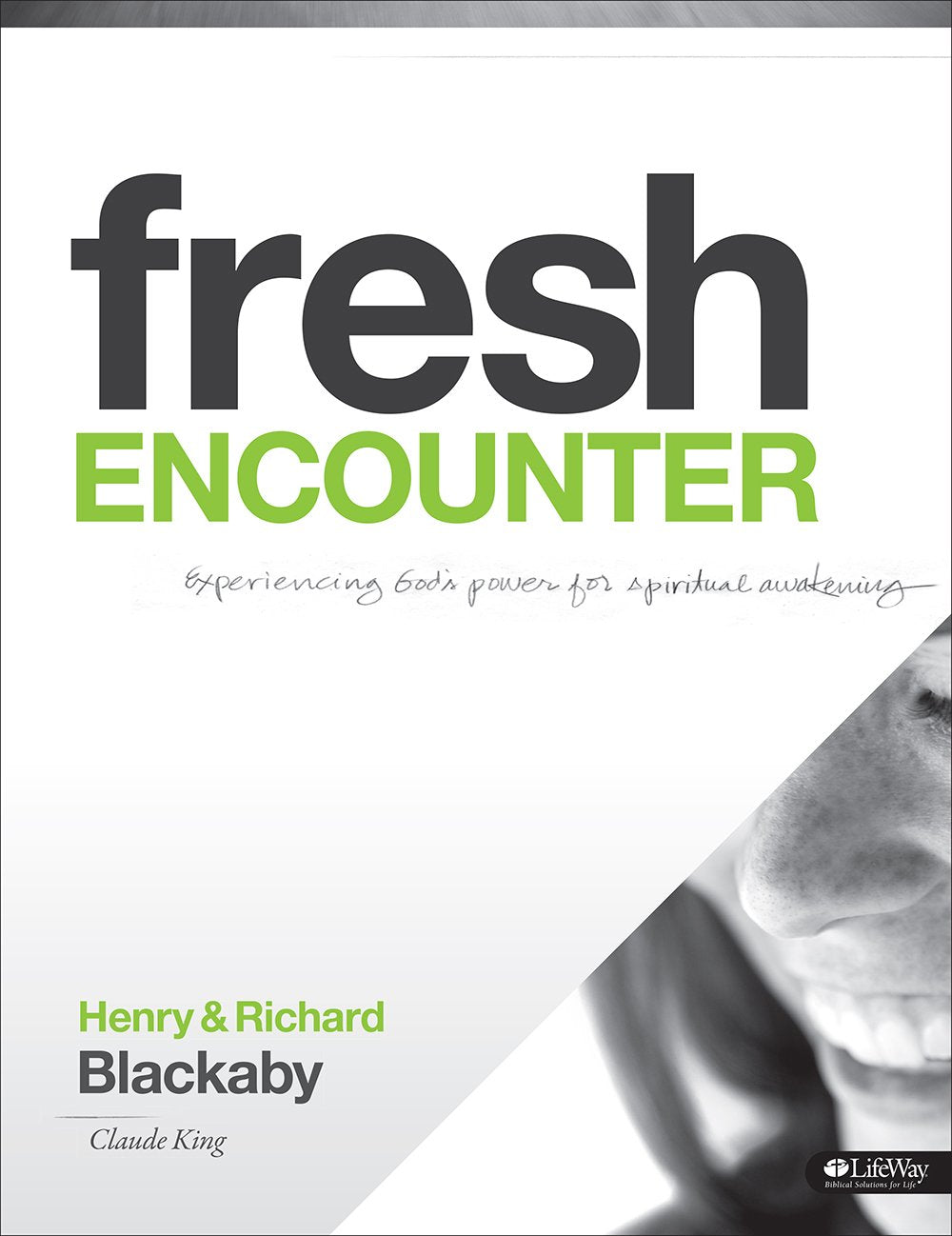 Fresh Encounter  Member Book, Revised: Experiencing God's Power for Spiritual Awakening,Used