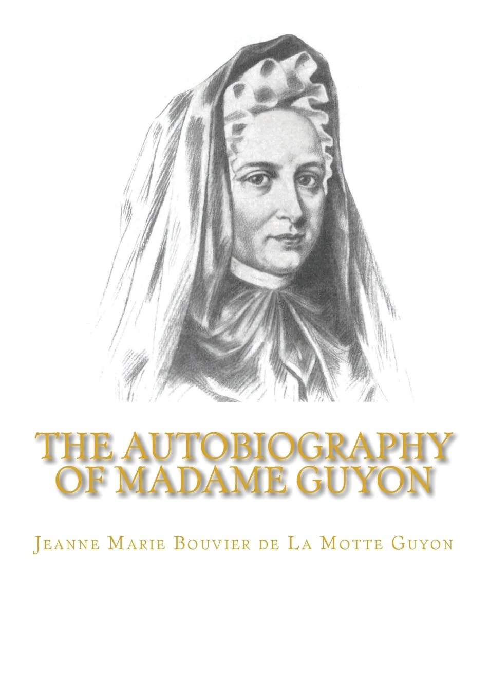 The Autobiography of Madame Guyon,Used