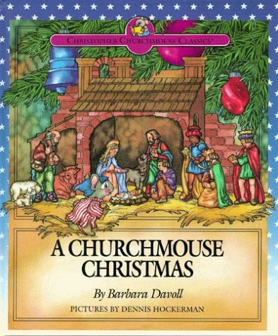A Churchmouse Christmas (Christopher Churchmouse Classics),Used