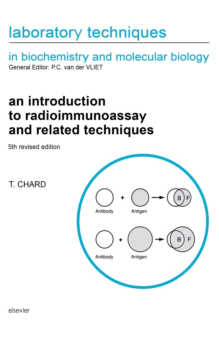 An Introduction to Radioimmunoassay and Related Techniques (Volume 6) (Laboratory Techniques in Biochemistry and Molecular Biolo,Used