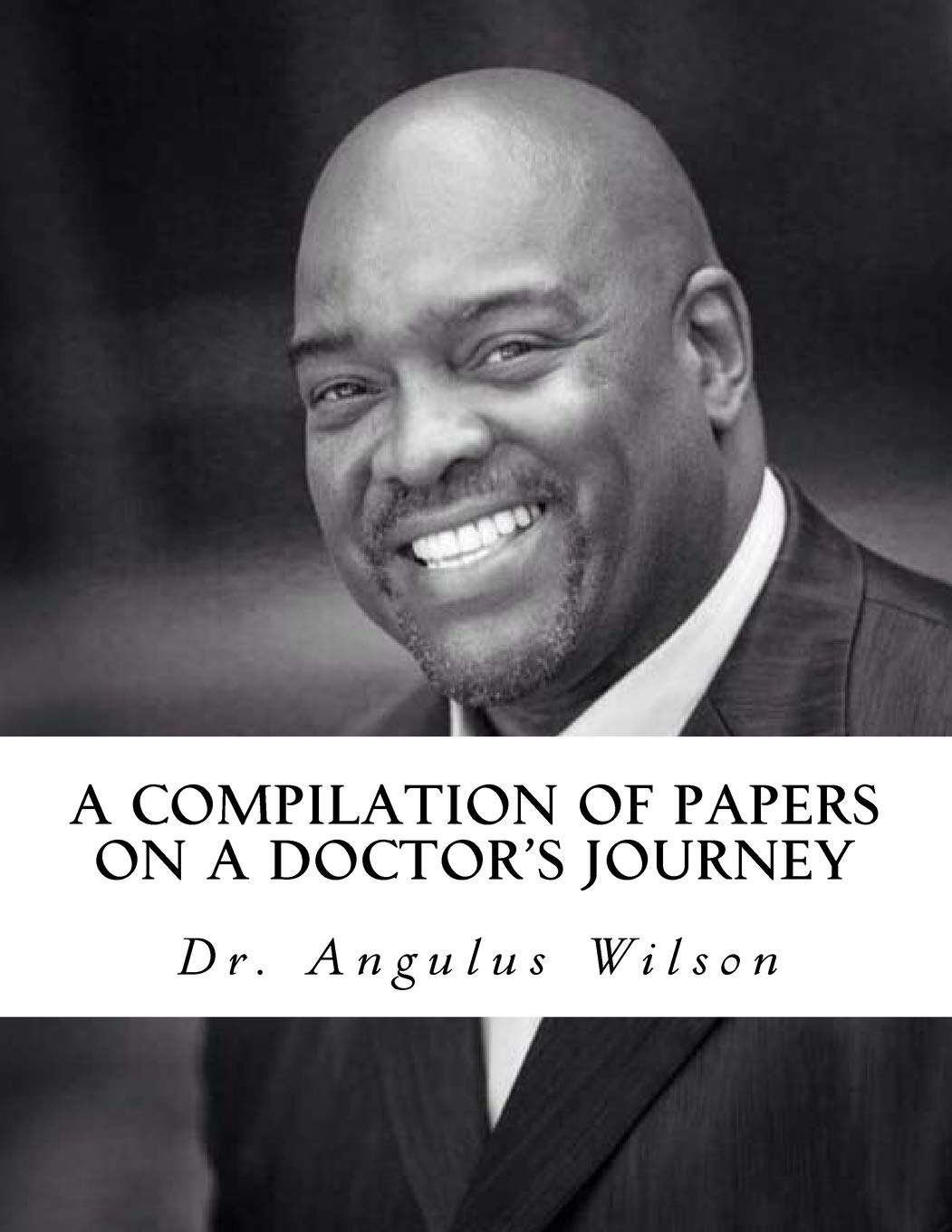 A Compilation of Papers on a Doctor's Journey,Used