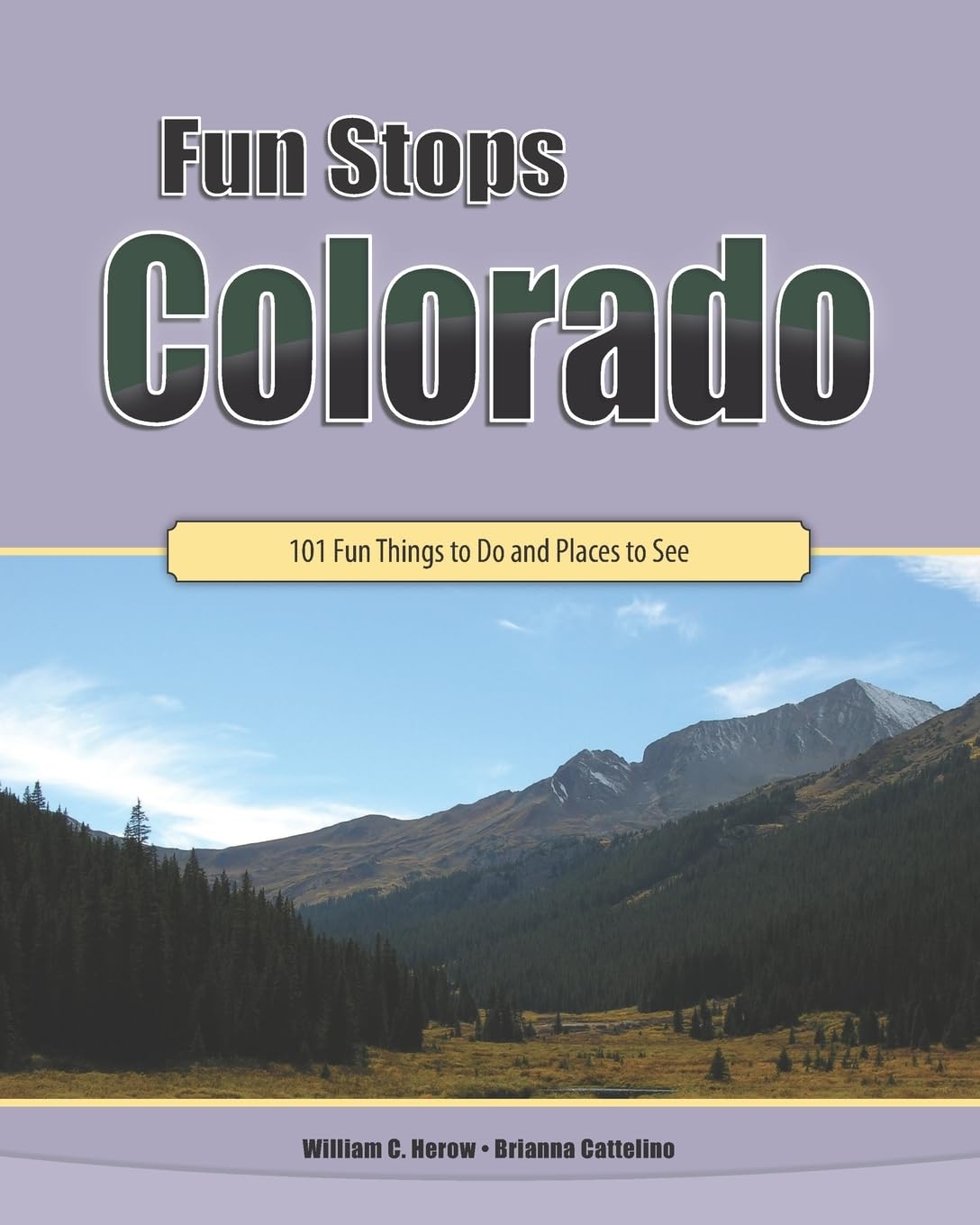 Fun Stops Colorado: 101 Fun Things To Do And Places To See,Used