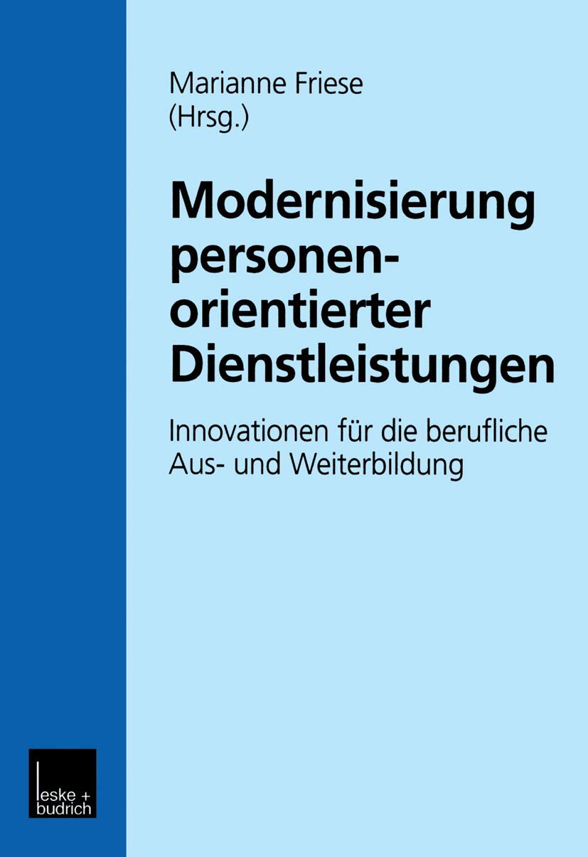 Modernisierung personenorientierter Dienstleistungen: Innovationen fr die berufliche Aus und Weiterbildung (German Edition),Used