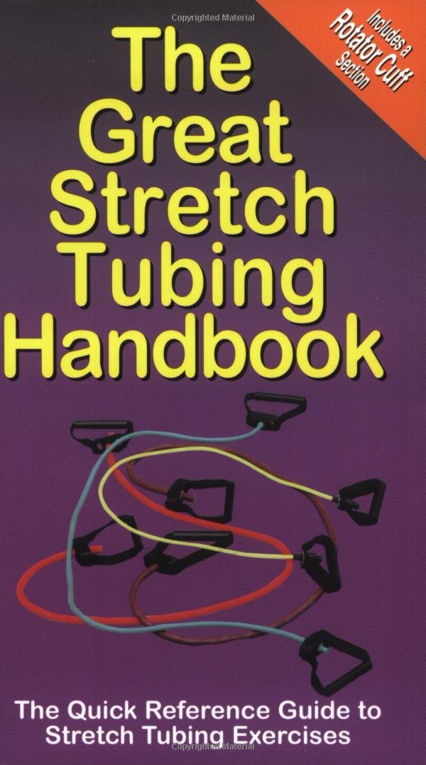 The Great Stretch Tubing Handbook,Used
