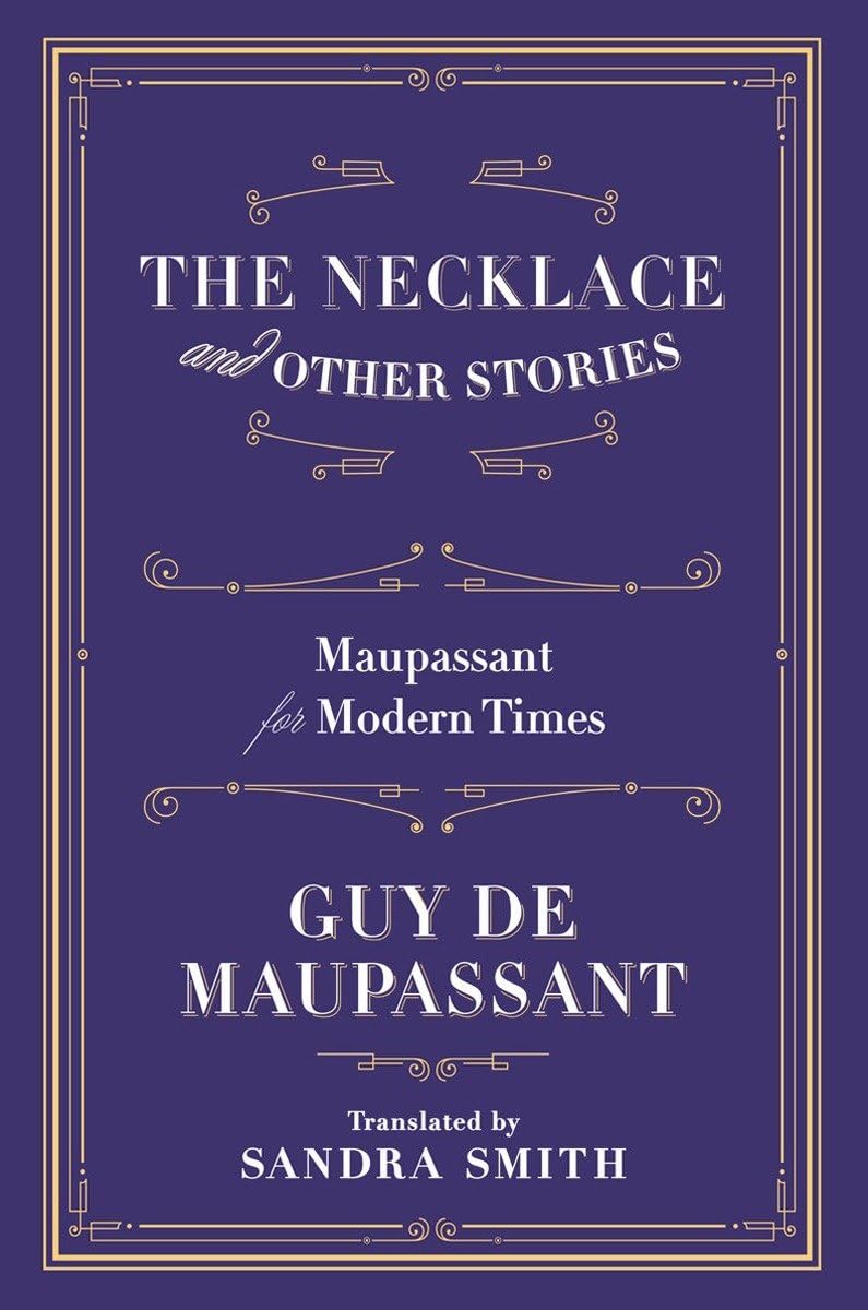 The Necklace and Other Stories: Maupassant for Modern Times,Used