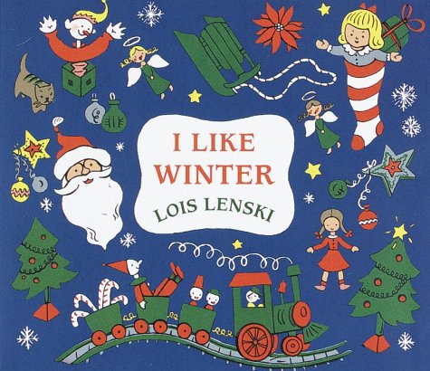 I Like Winter (Lois Lenski Books),Used