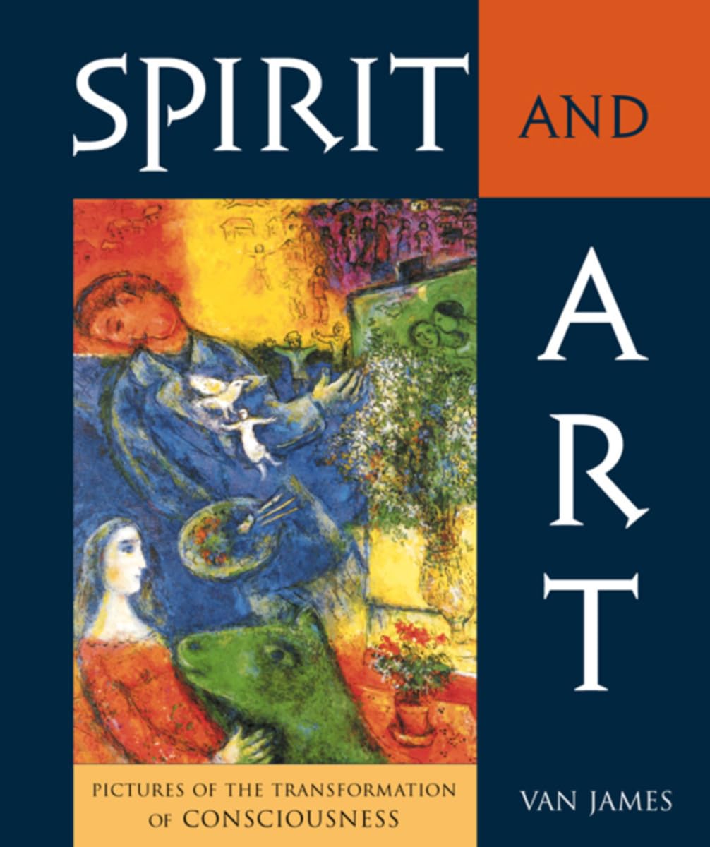 Spirit and Art: Pictures of the Transformation of Consciousness,Used