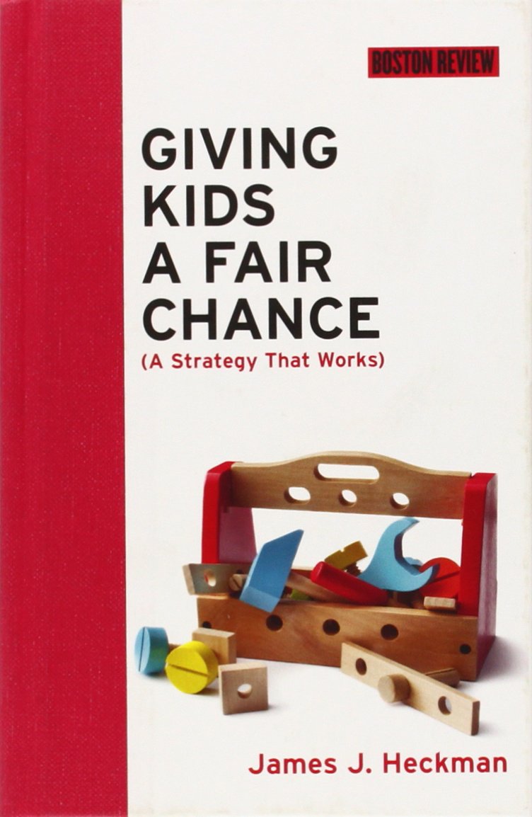 Giving Kids A Fair Chance (Boston Review Books)