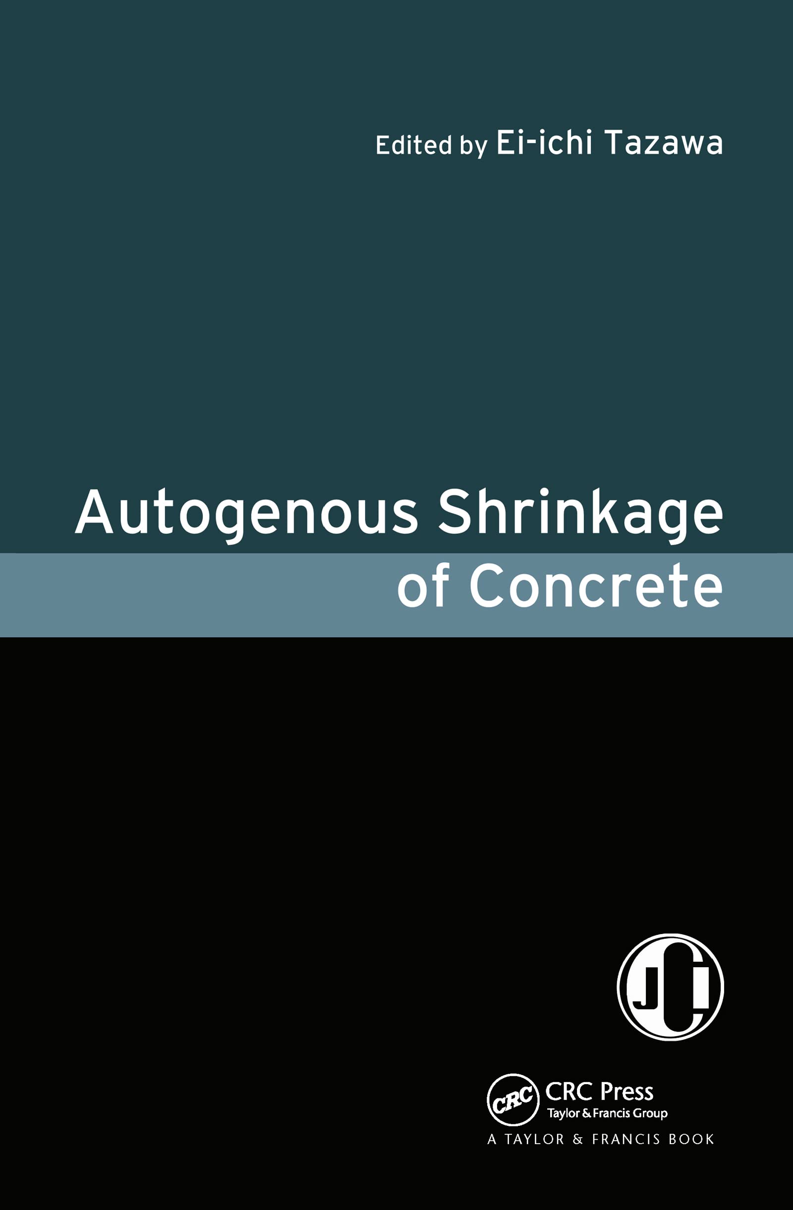 Autogenous Shrinkage Of Concrete