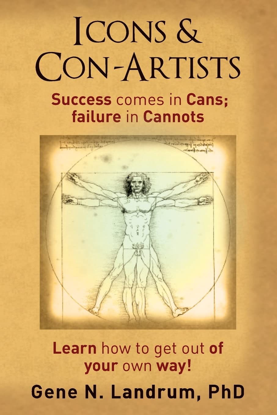 Icons & ConArtists: Success comes in Cans; failure in Cannots,Used