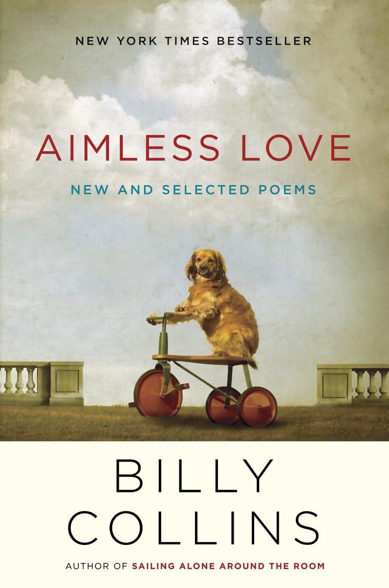 Aimless Love: New And Selected Poems,New