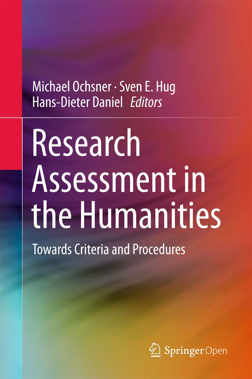 Research Assessment in the Humanities: Towards Criteria and Procedures,Used
