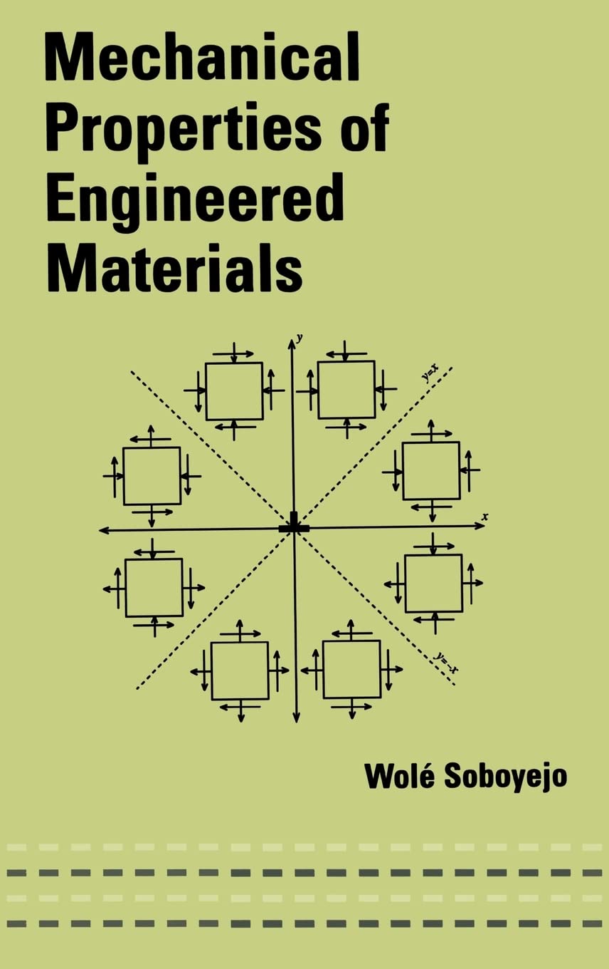 Mechanical Properties Of Engineered Materials (Mechanical Engineering (Marcel Dekker)),Used
