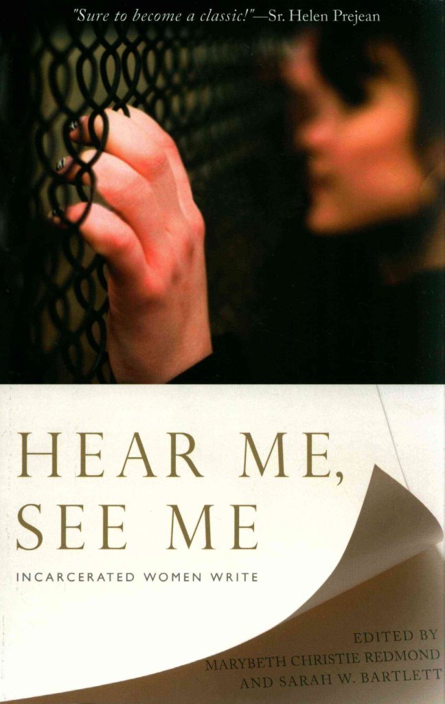 Hear Me, See Me: Incarcerated Women Write,Used