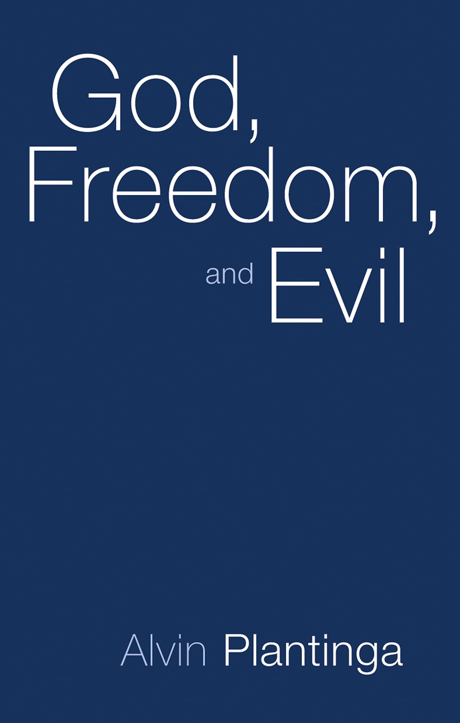 God, Freedom, and Evil,Used