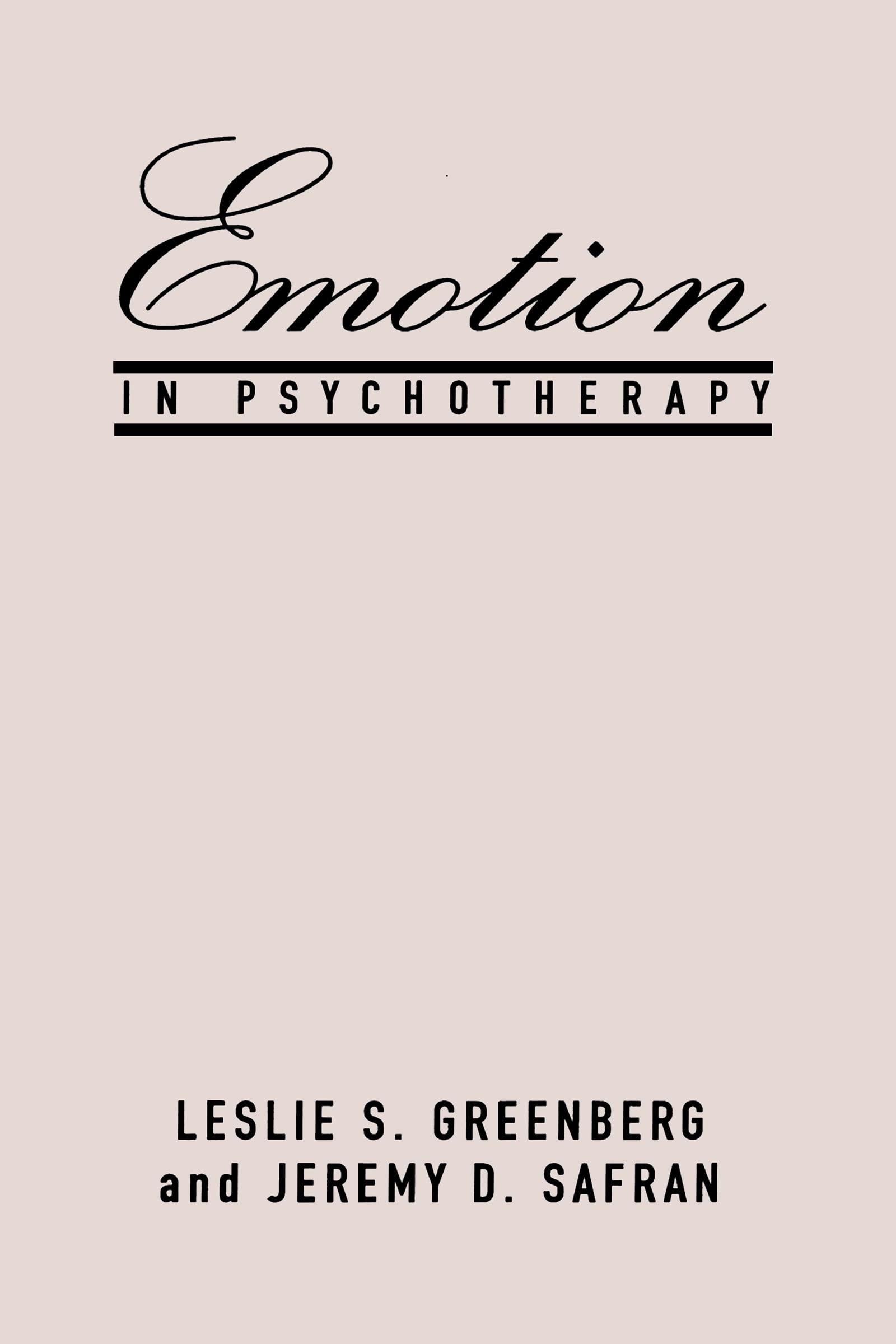 Emotion In Psychotherapy (The Guilford Clinical Psychology And Psychopathology Series),New