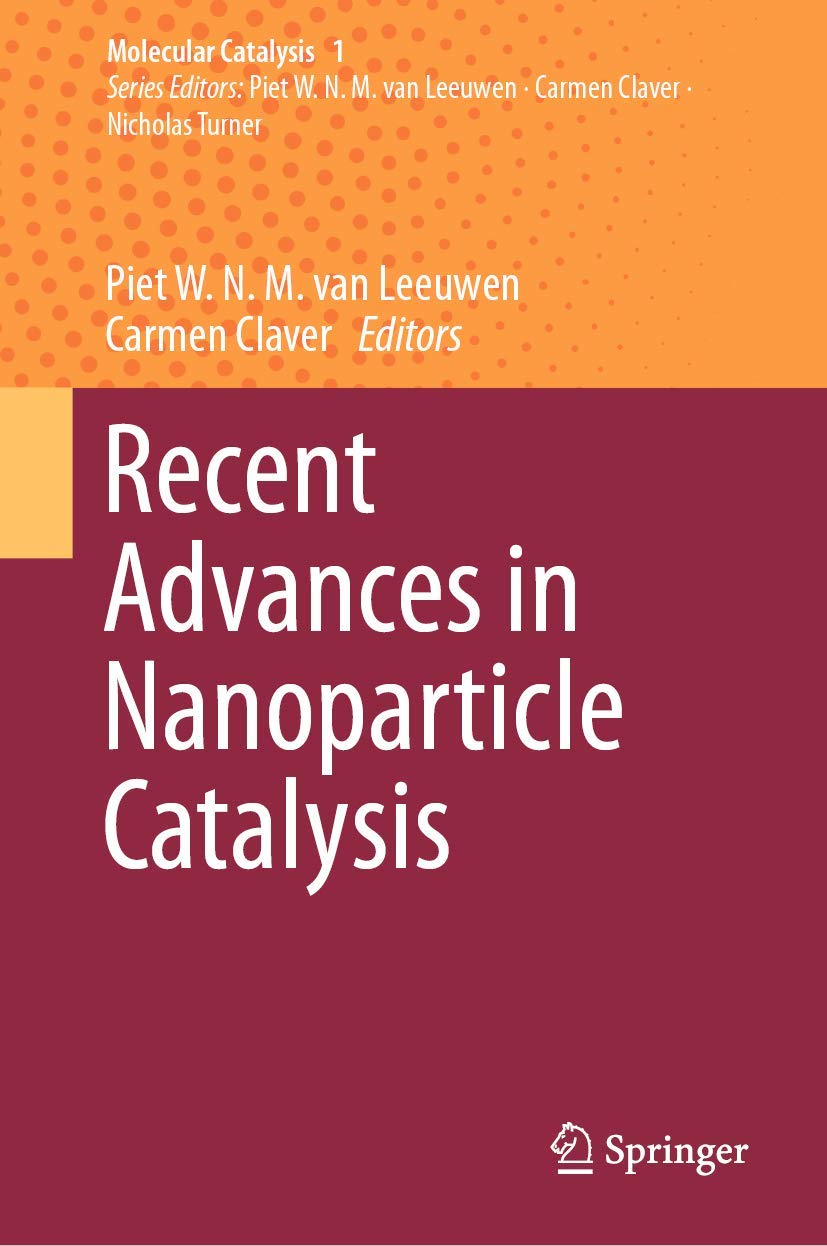 Recent Advances in Nanoparticle Catalysis (Molecular Catalysis, 1),Used