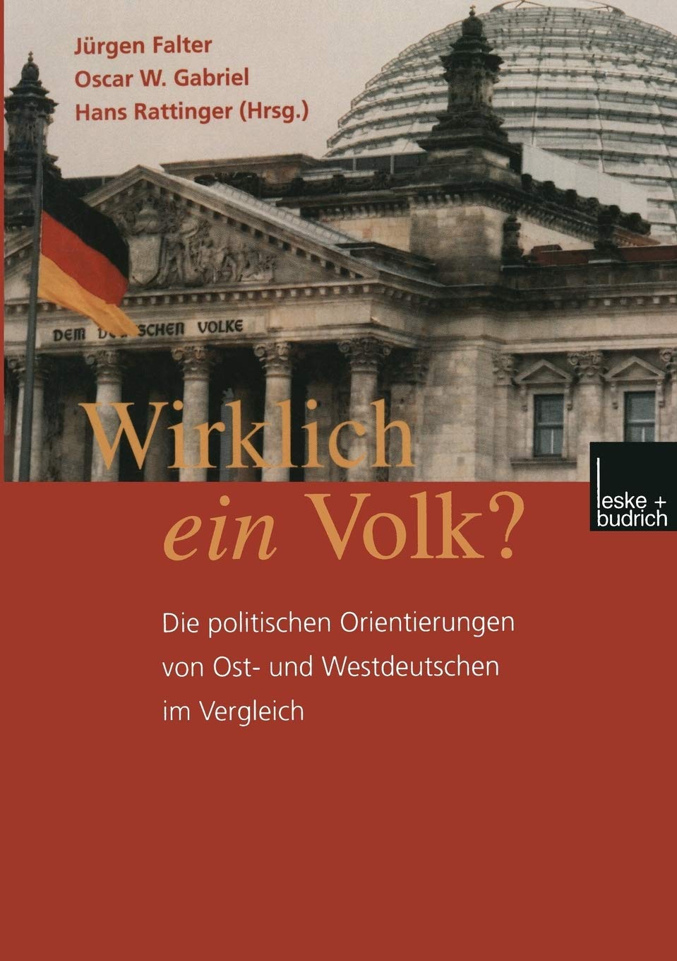 Wirklich ein Volk?: Die politischen Orientierungen von Ost und Westdeutschen im Vergleich (German Edition),Used