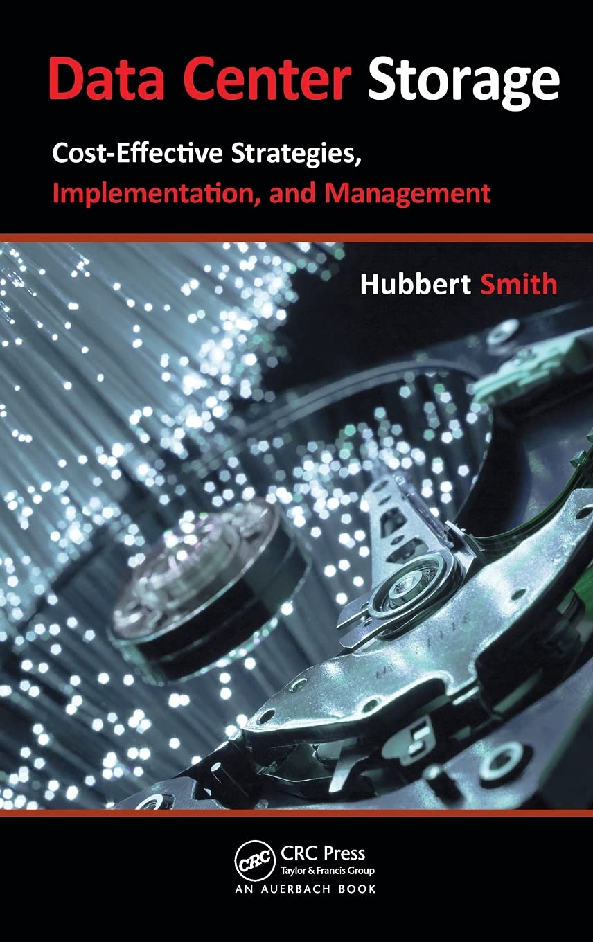 Data Center Storage: CostEffective Strategies, Implementation, and Management,Used