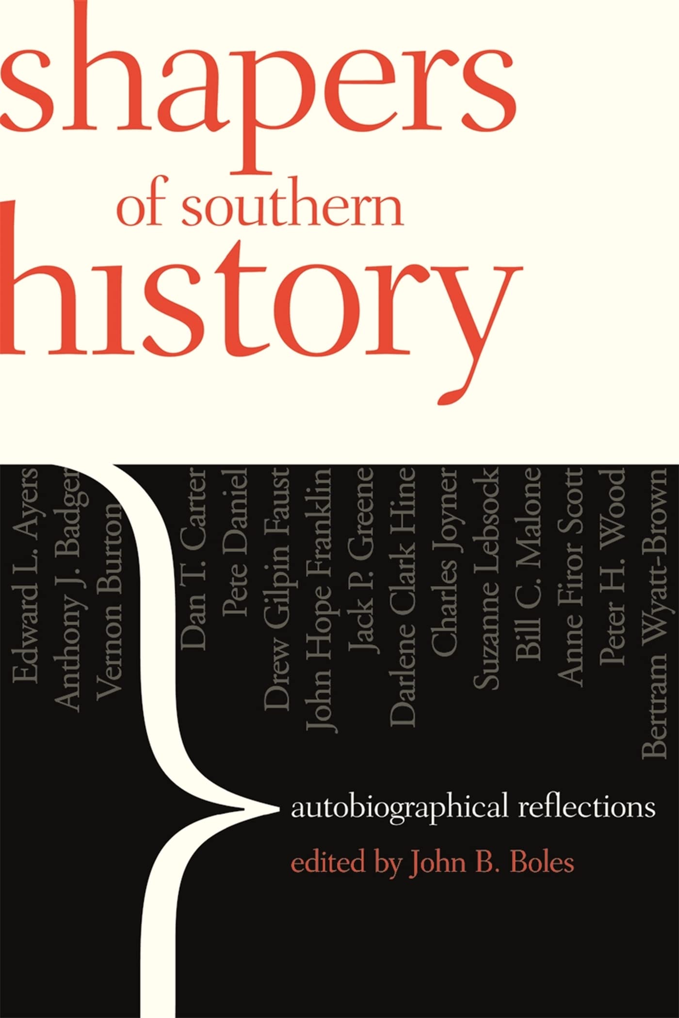 Shapers Of Southern History: Autobiographical Reflections,New