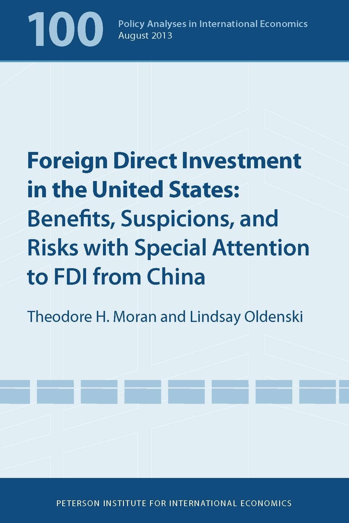 Foreign Direct Investment in the United States: Benefits, Suspicions, and Risks with Special Attention to FDI from China,Used