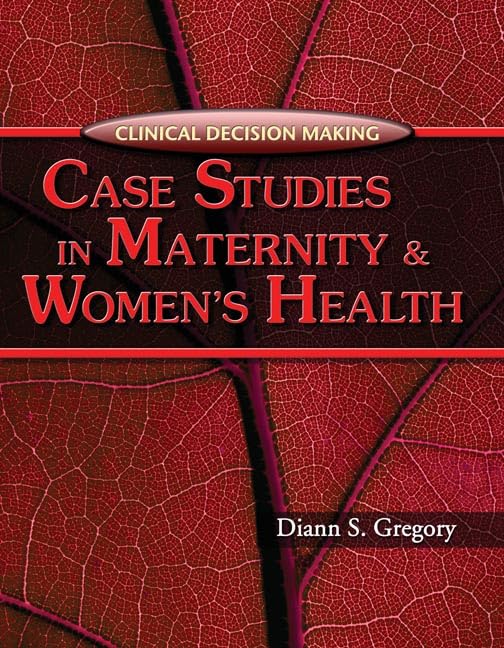 Clinical Decision Making: Case Studies in Maternity and Women's Health,Used