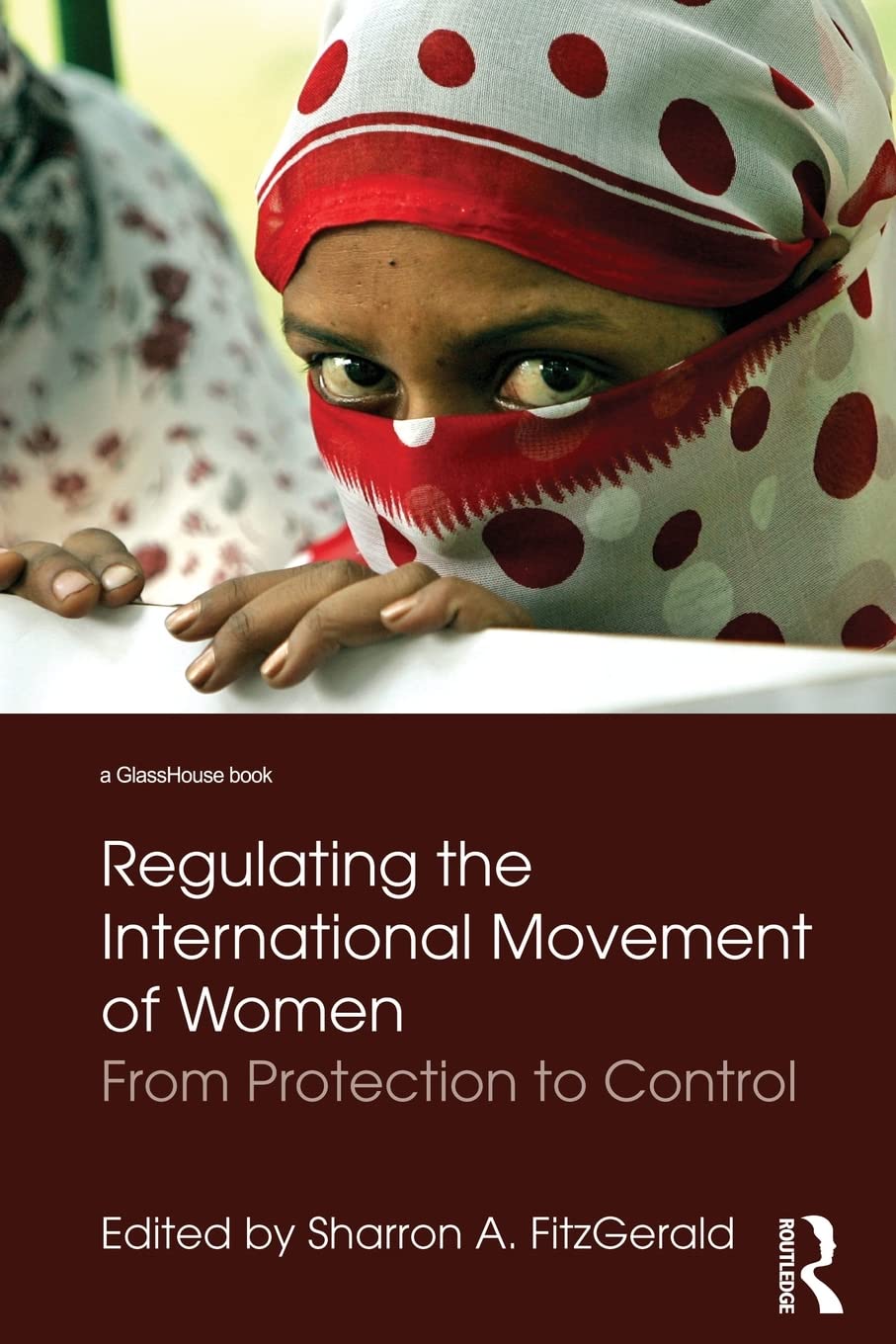 Regulating the International Movement of Women,Used