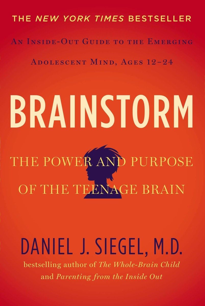 Brainstorm: The Power And Purpose Of The Teenage Brain,New