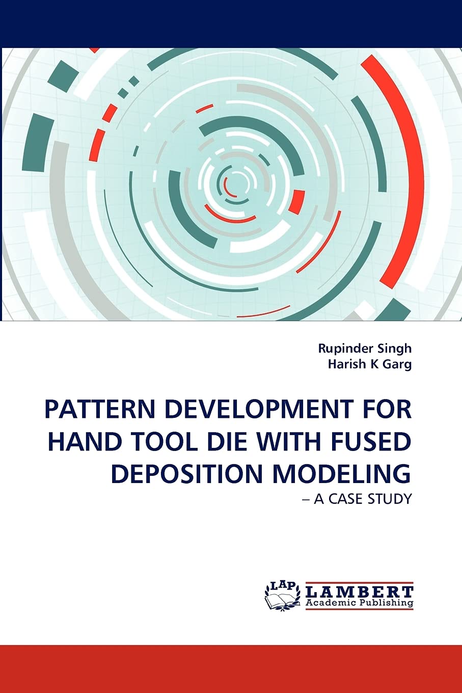 PATTERN DEVELOPMENT FOR HAND TOOL DIE WITH FUSED DEPOSITION MODELING: A CASE STUDY,Used