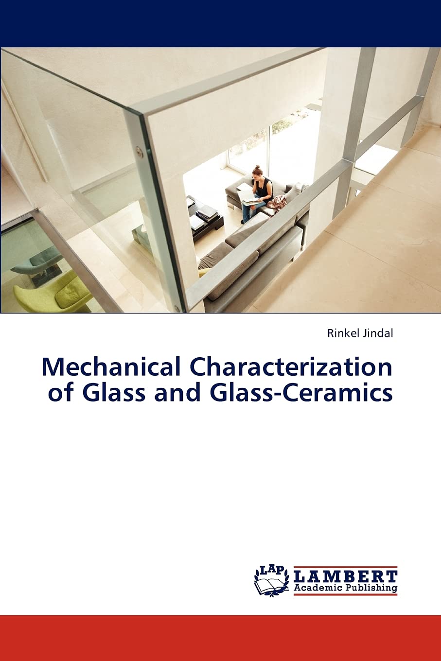 Mechanical Characterization of Glass and GlassCeramics,Used