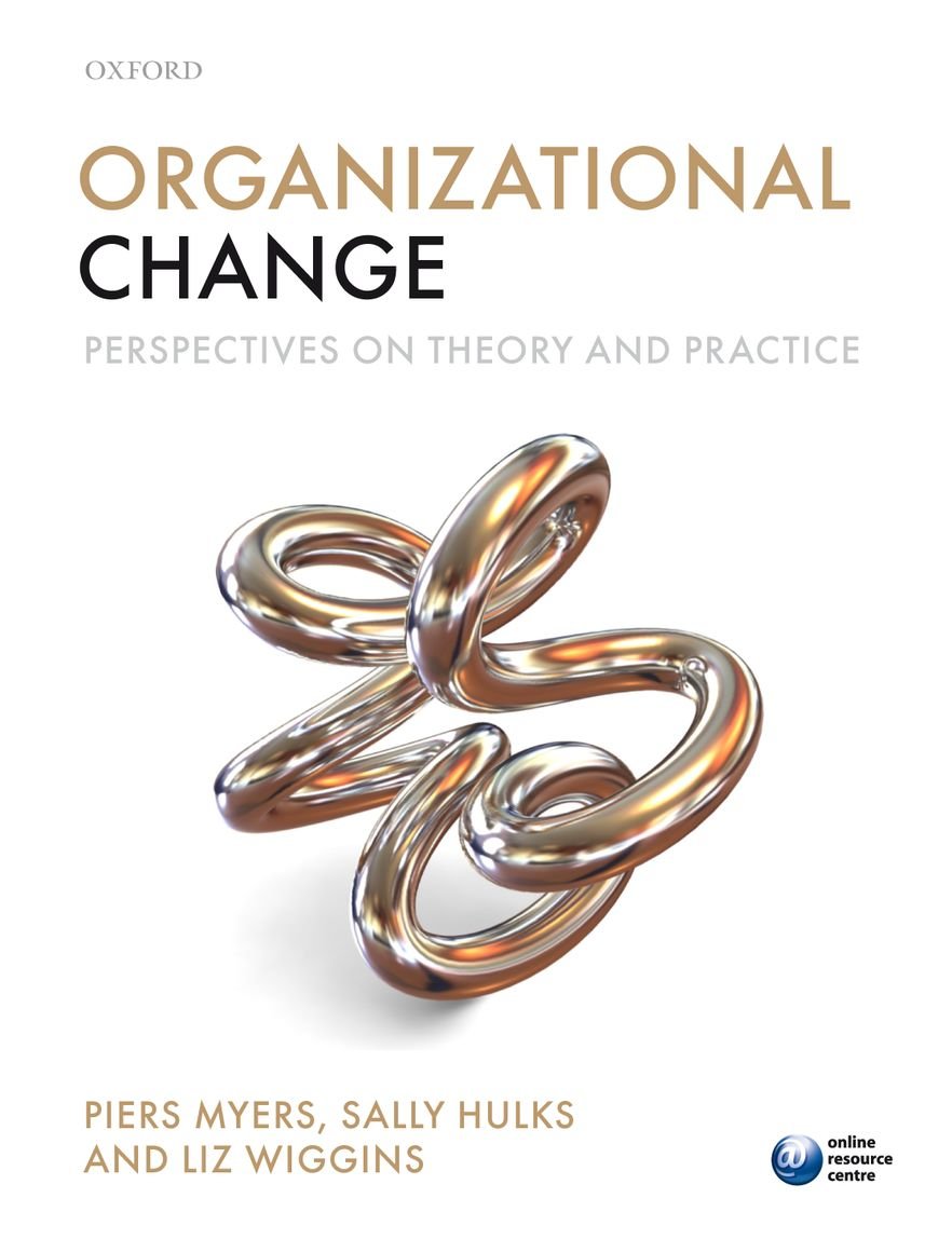 Organizational Change: Perspectives on Theory and Practice,Used