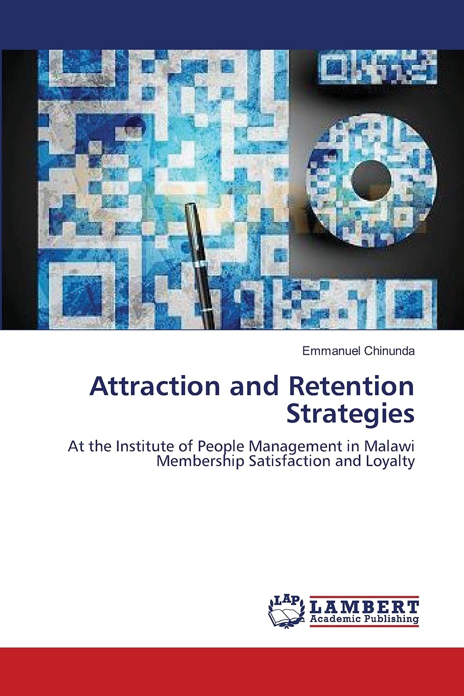 Attraction and Retention Strategies: At the Institute of People Management in Malawi Membership Satisfaction and Loyalty,Used