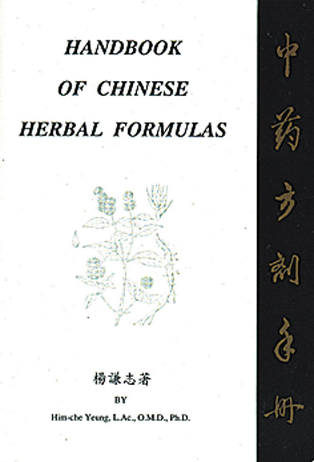 Handbook Of Chinese Herbal Formulas,New