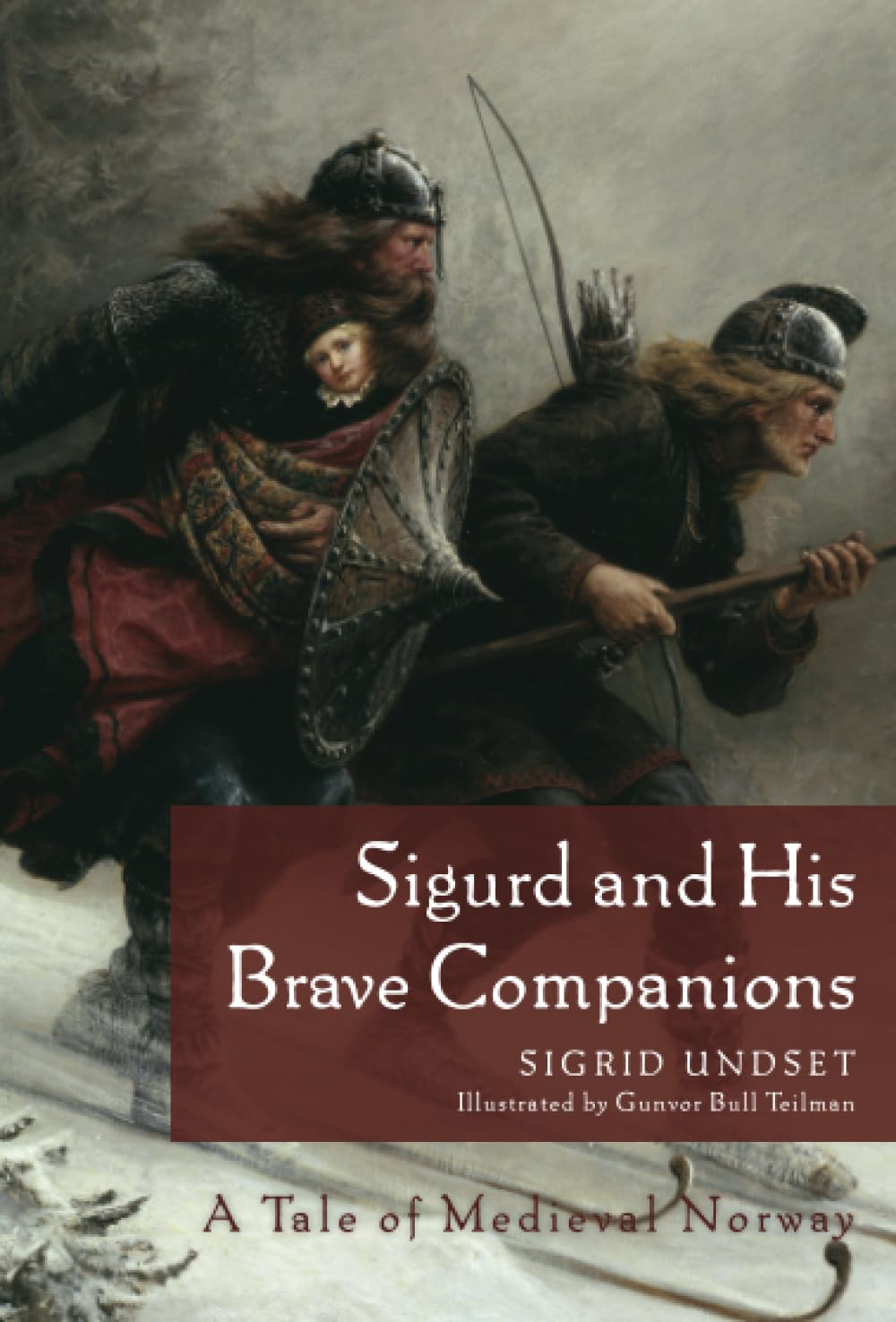 Sigurd And His Brave Companions: A Tale Of Medieval Norway,Used