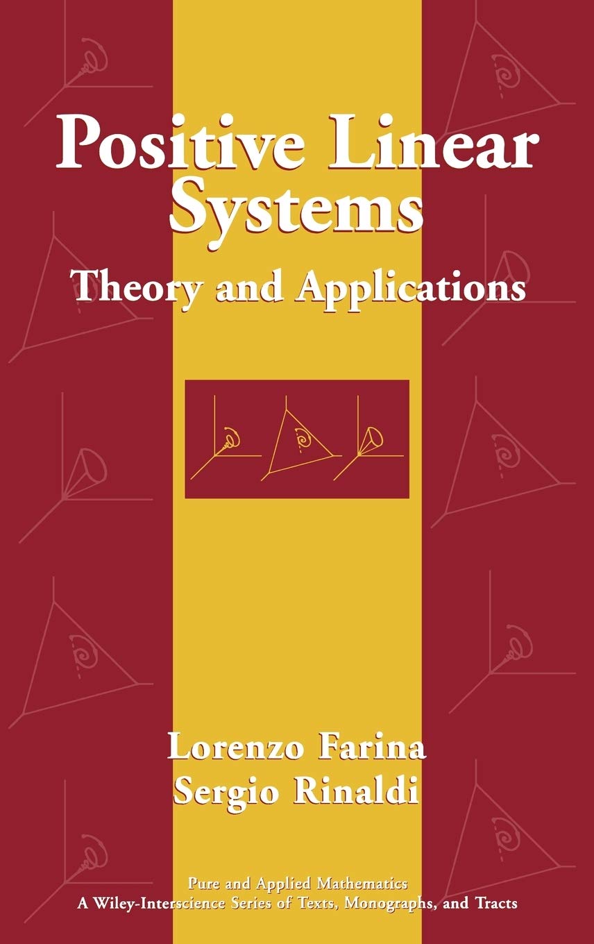 Positive Linear Systems: Theory and Applications,New