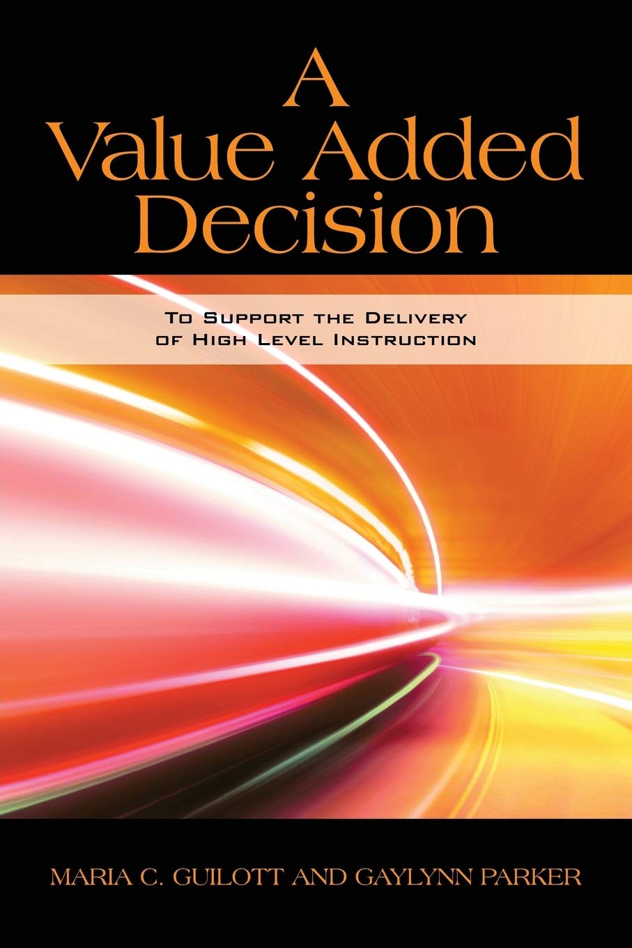 A Value Added Decision: To Support The Delivery Of High Level Instruction,Used